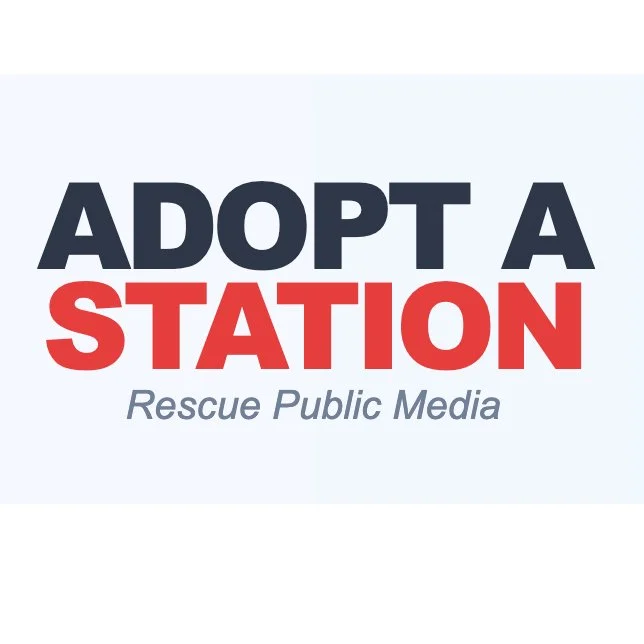 Adopt A Station / Rescue Public Media
