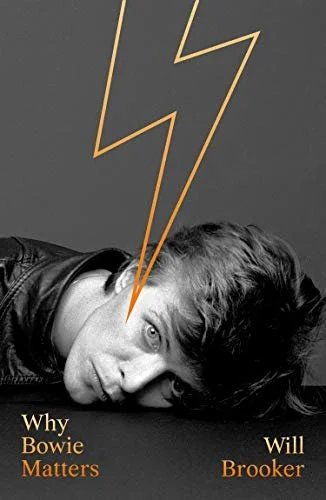 Why Bowie Matters - Will Brooker
